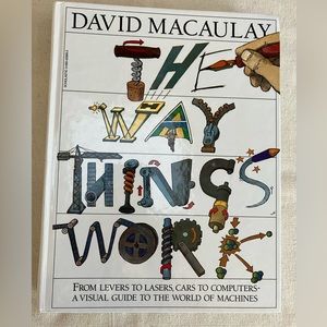 Perfect gift! “The Way Things Work” hardback, 384pgs 11.25x9” by David Macaulay.